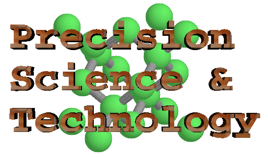 Precision Science and Technology