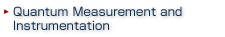 Quantum Measurement and Instrumentation